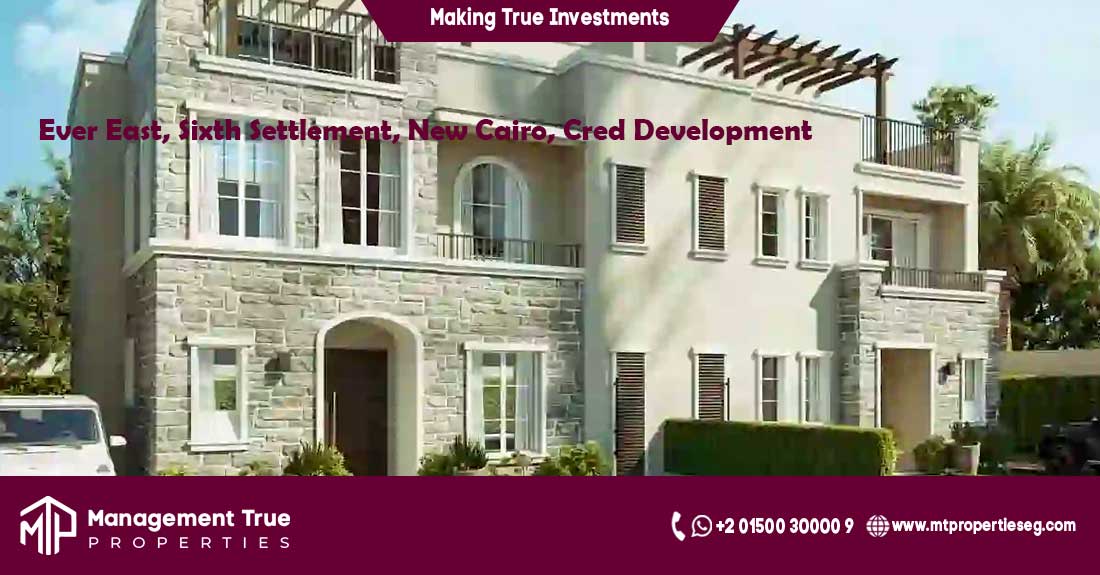 Ever East, Sixth Settlement, New Cairo, Cred Development