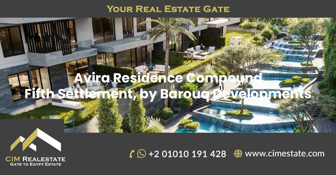 Avira Residence Compound, Fifth Settlement, by Barouq Developments